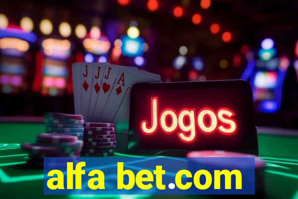 alfa bet.com